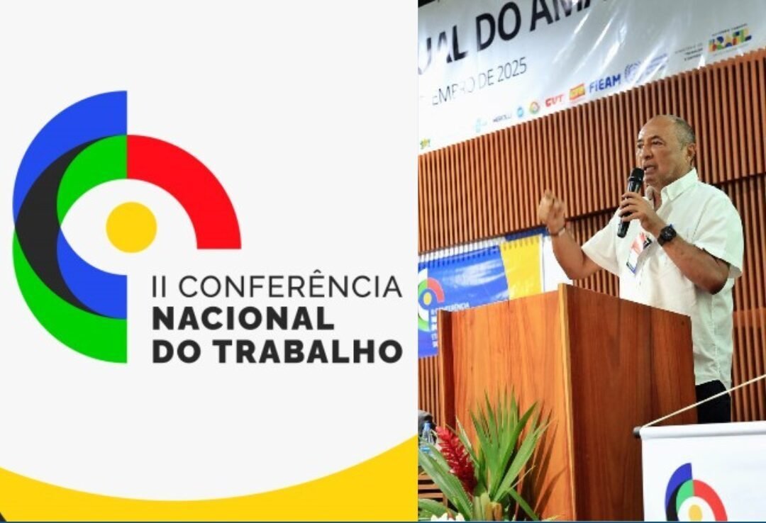 Amazonas realiza etapa estadual da 2ª Conferência Nacional do Trabalho com participação de Valdemir Santana